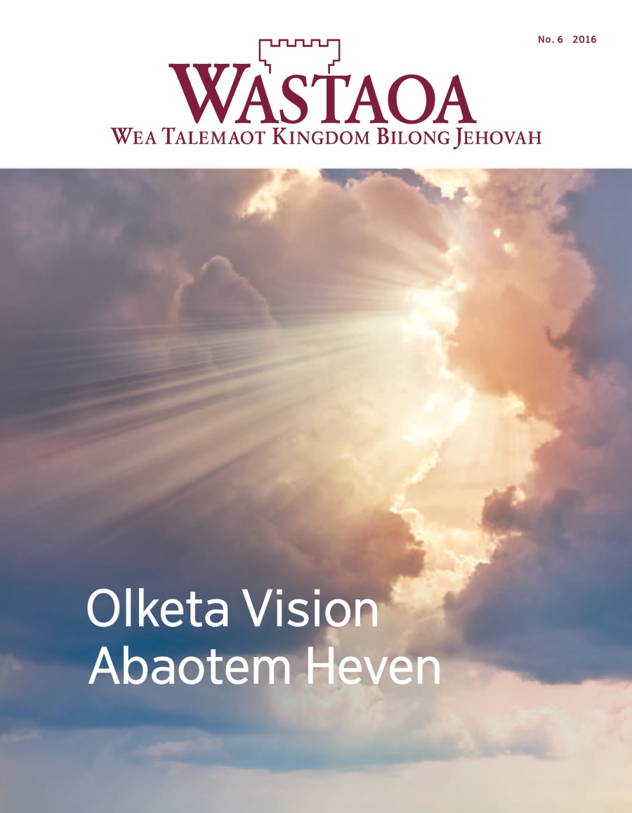 Wastaoa No. 6 2016 | Olketa Vision Abaotem Heven