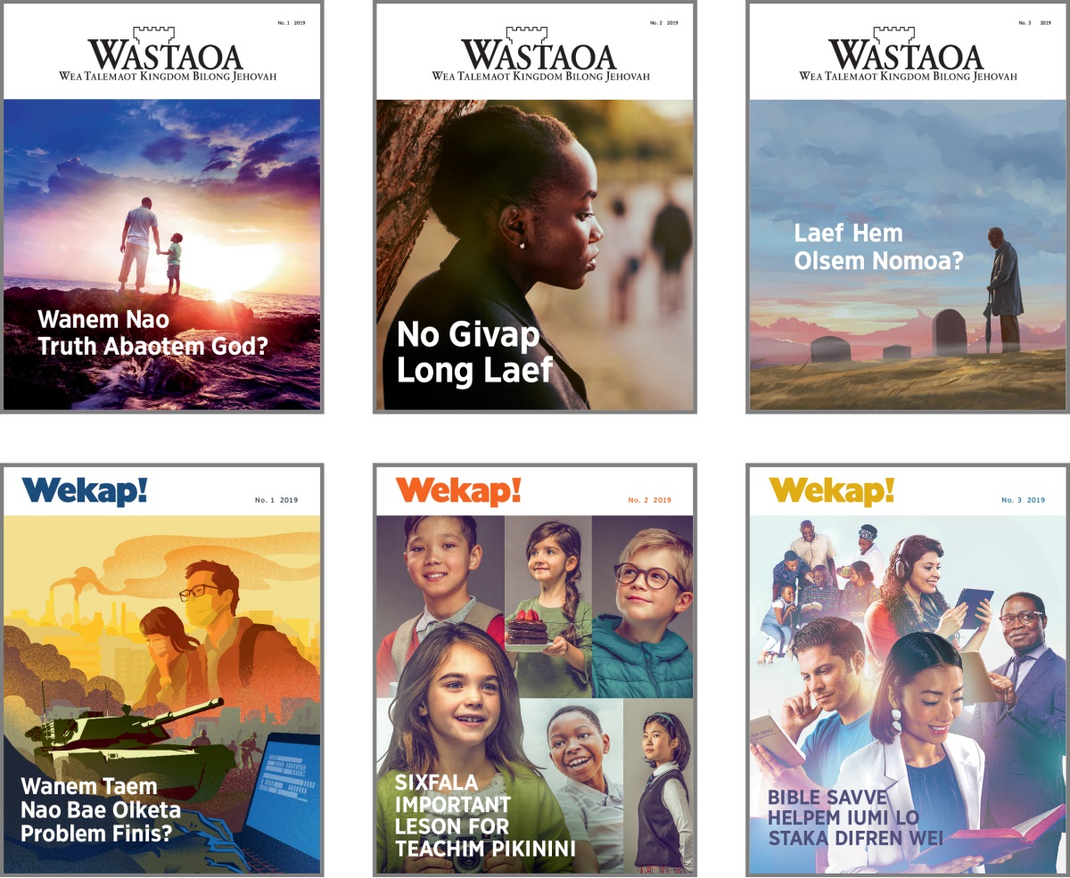 Olketa piksa: Olketa title blo ‘Wastaoa’ and ‘Wekap!’ magasin blo 2019. 1. ‘Wanem Nao Truth Abaotem God?’ 2. ‘No Givap Long Laef?’ 3. ‘Laef Hem Olsem Nomoa?’ 4. ‘Wanem Taem Nao Bae Olketa Problem Finis?’ 5. ‘Sixfala Important Leson for Teachim Pikinini.’ 6. ‘Bible Savve Helpem Iumi lo Staka Difren Wei?’