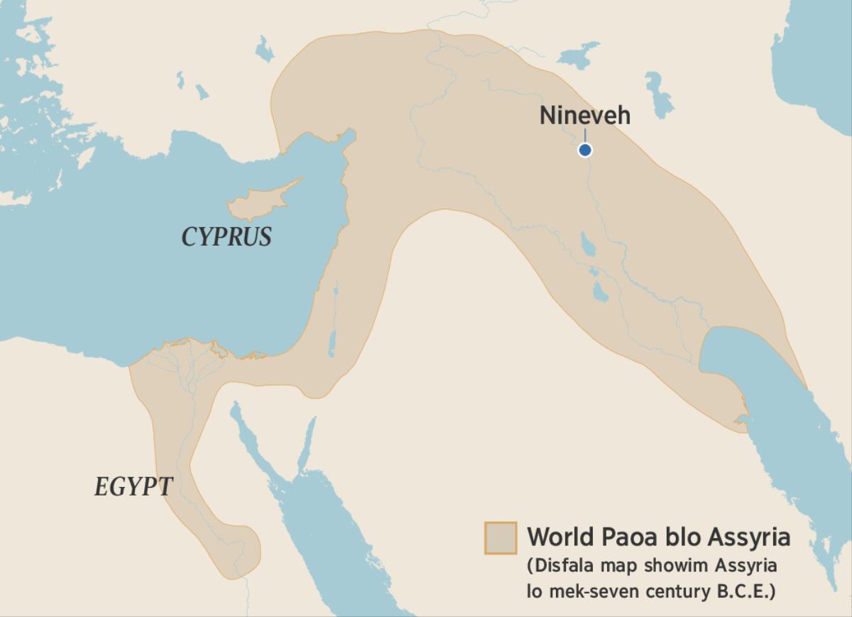 Map wea showim olketa kantri wea Assyria rul ovarem lo mek-seven century B.C.E. Olketa kantri lo map hem Egypt, island blo Cyprus, and Nineveh.