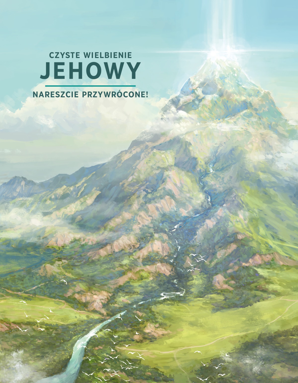 Czyste wielbienie Jehowy — nareszcie przywrócone!