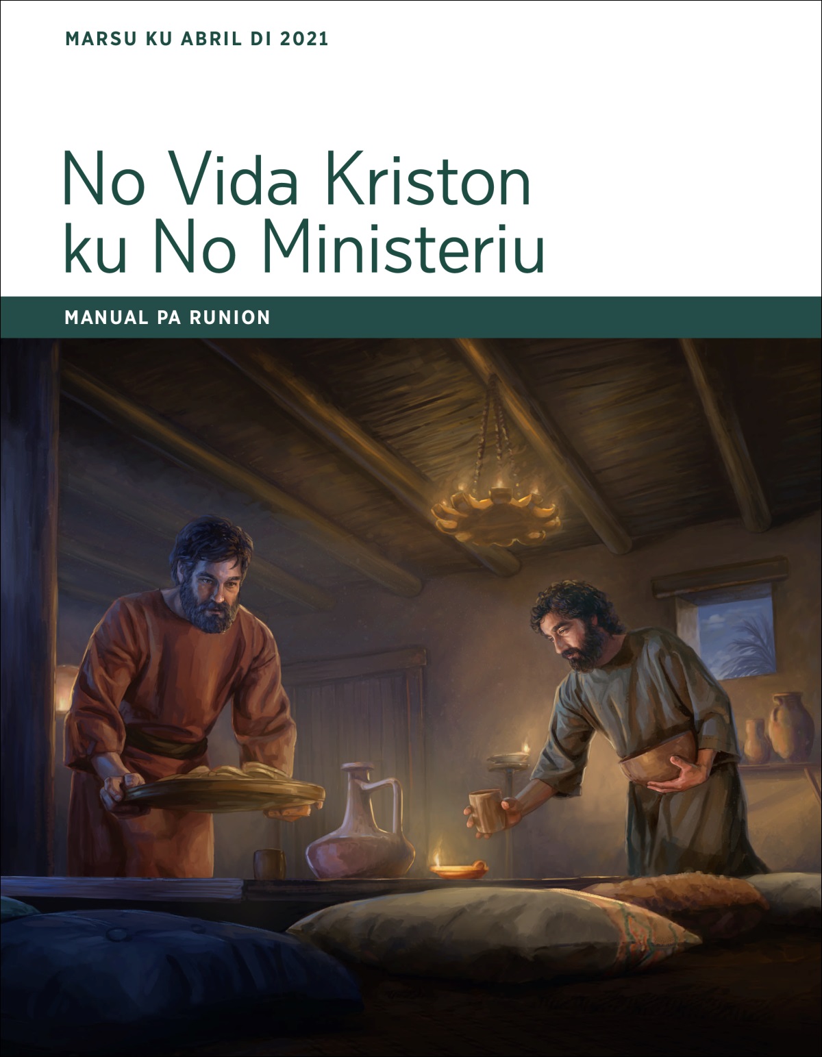 No Vida Kriston ku No Ministeriu — Manual pa Runion, marsu ku abril di 2021.