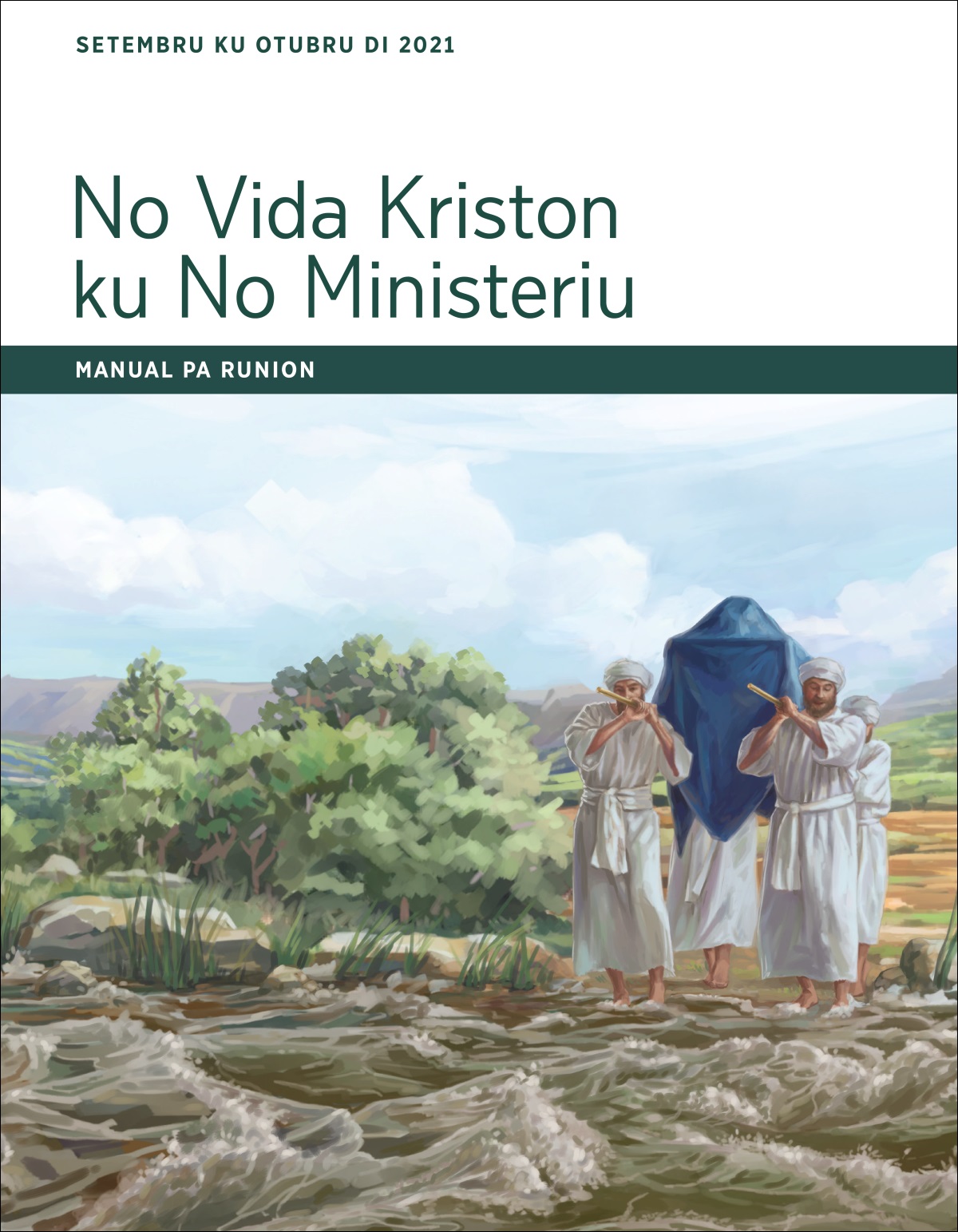 No Vida Kriston ku No Ministeriu — Manual pa Runion, setembru ku otubru di 2021.
