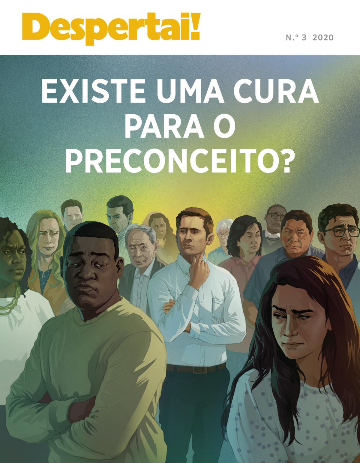 Despertai! N.º 3 2020 | Existe uma cura para o preconceito?