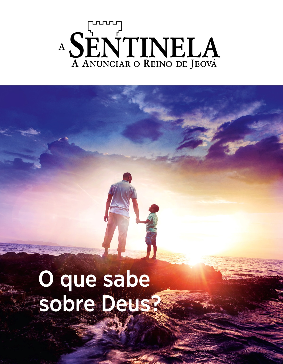Revista A Sentinela, N.º 1 2019 | O que sabe sobre Deus?