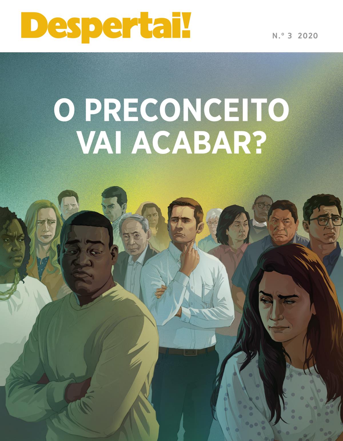 Revista Despertai!, N.º 3 2020 | O preconceito vai acabar?