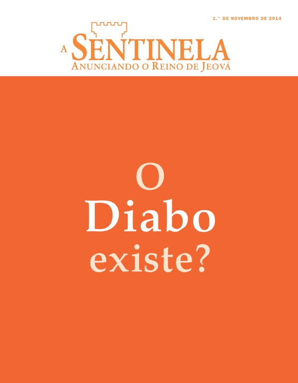 Capa de A Sentinela de novembro de 2014 | O Diabo existe?