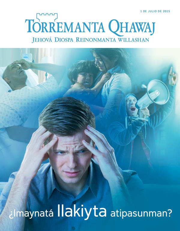 Torremanta Qhawaj, julio 2015 | Imaynatá llakiyta atipasunman