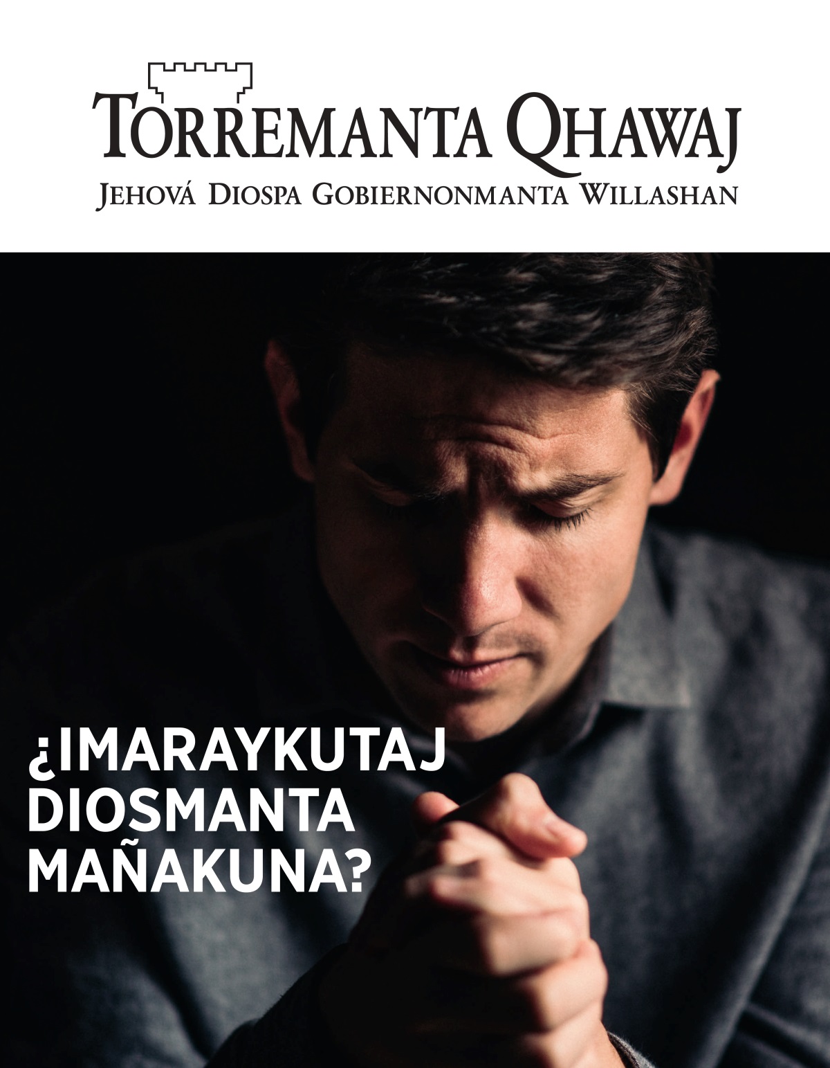 Torremanta Qhawaj, 1 kaj 2021 | ¿Imaraykutaj Diosmanta mañakuna?