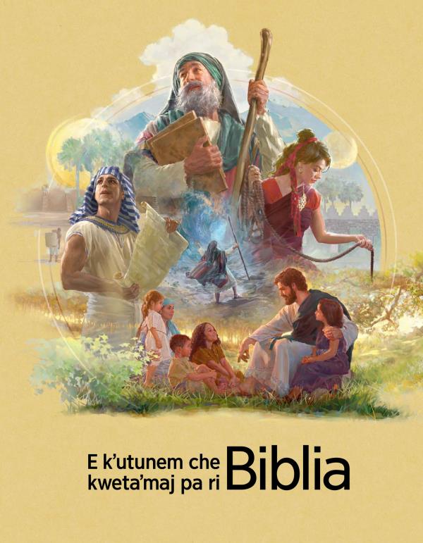E kʼutunem che kwetaʼmaj pa ri Biblia