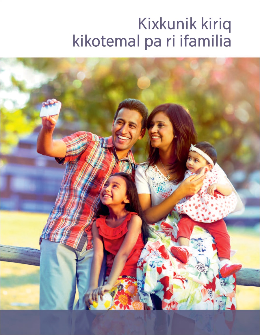 Kixkunik kiriq kikotemal pa ri familia