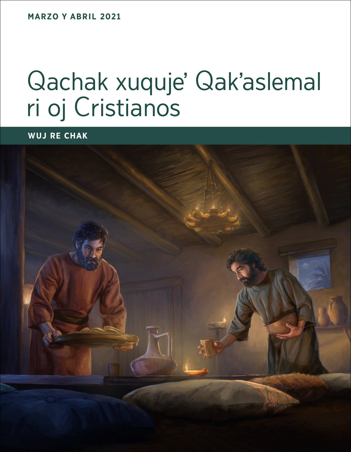 Qachak xuqujeʼ Qakʼaslemal ri oj Cristianos (marzo y abril 2021).