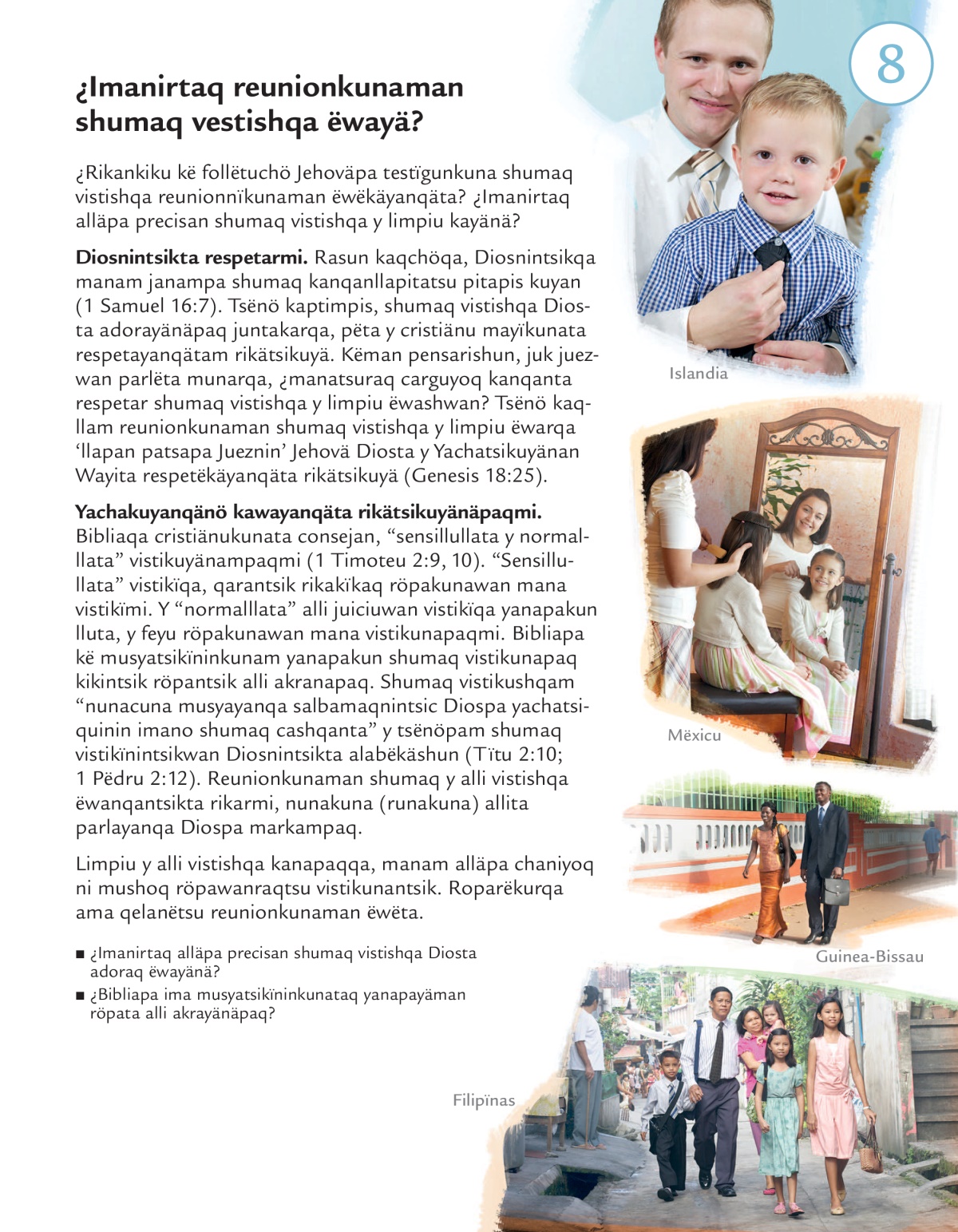 ¿Pikunataq Jehoväpa munëninta rurëkäyan? neq follëtupa 8 kaq yachatsikïnin