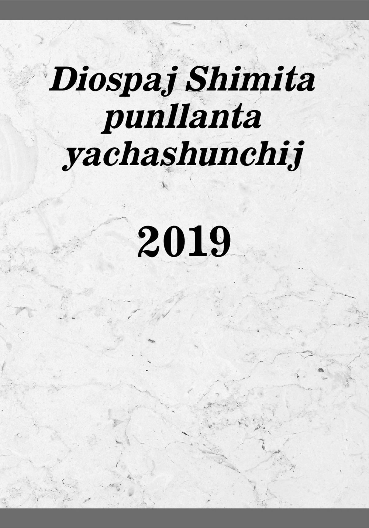 Diospaj Shimita punllanta yachashunchij 2019