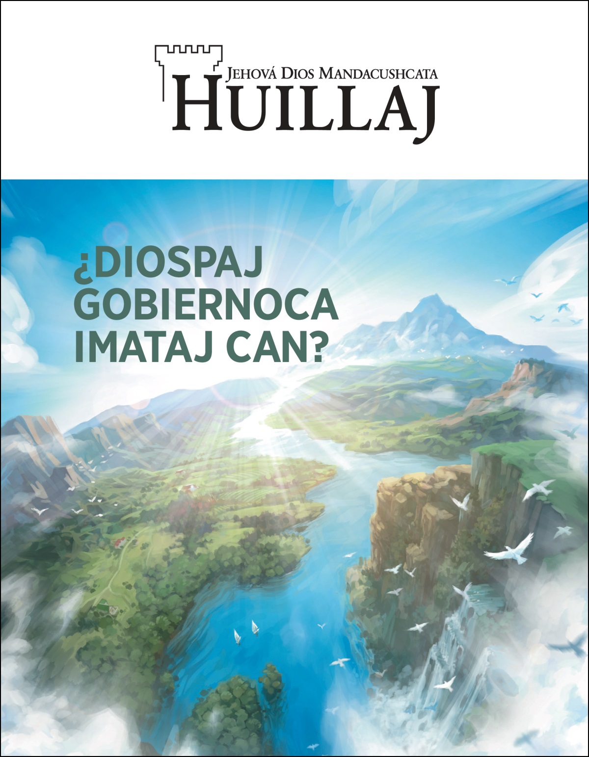 “¿Diospaj Gobiernoca imataj can?” temata charij Huillaj revista