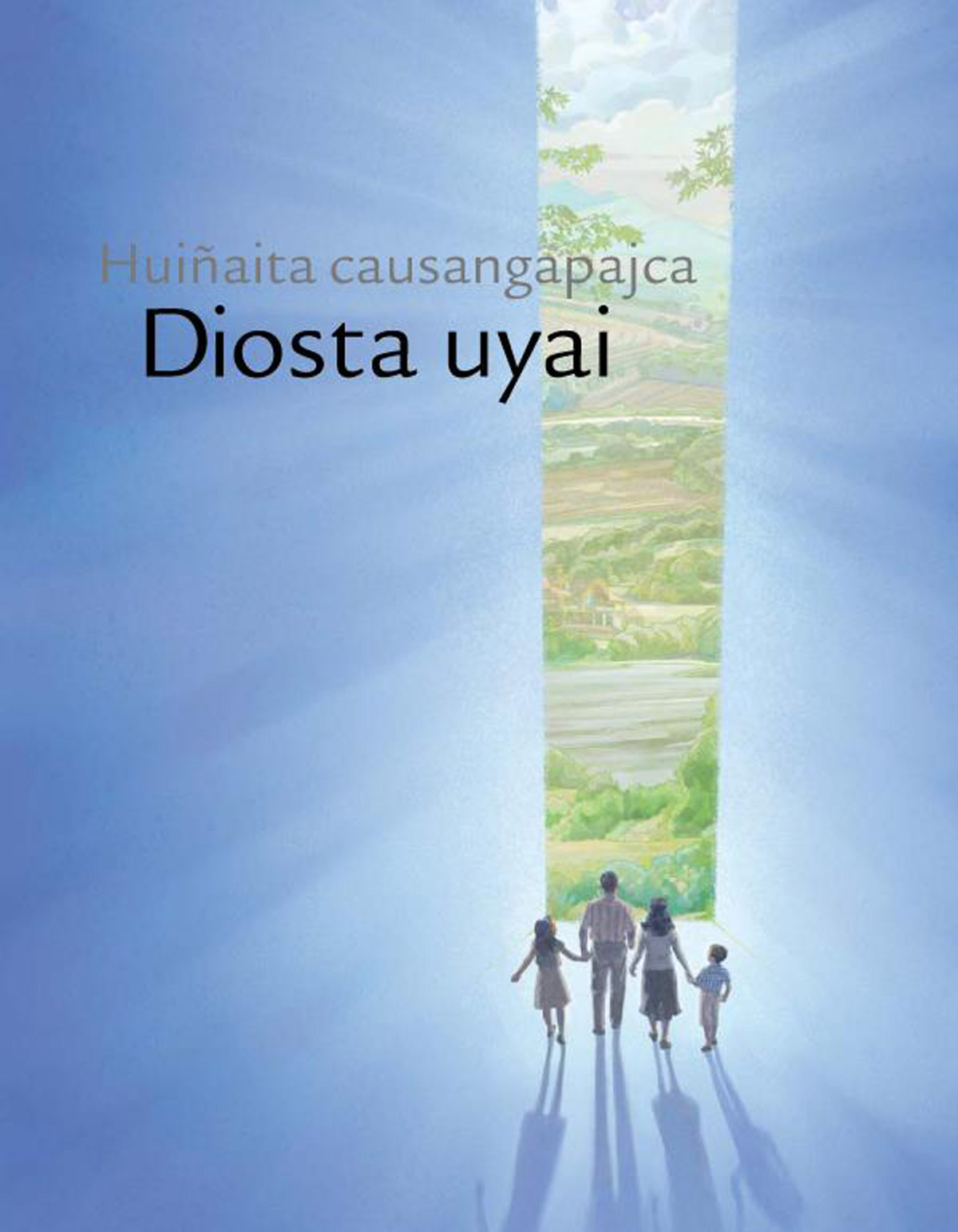  Huiñaita causangapajca Diosta uyai follleto | Diosta mañanata, paita ima shina mañanatami yachachin