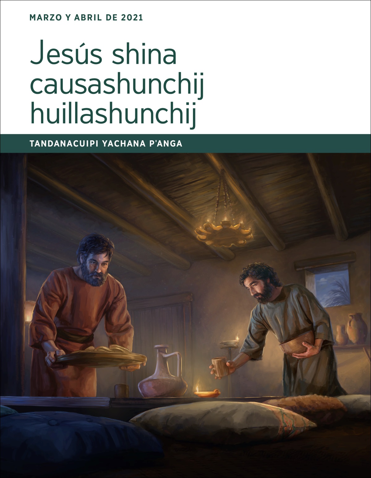 Jesús shina causashunchij huillashunchij tandanacuipi yachana pꞌanga (marzo y abril de 2021).
