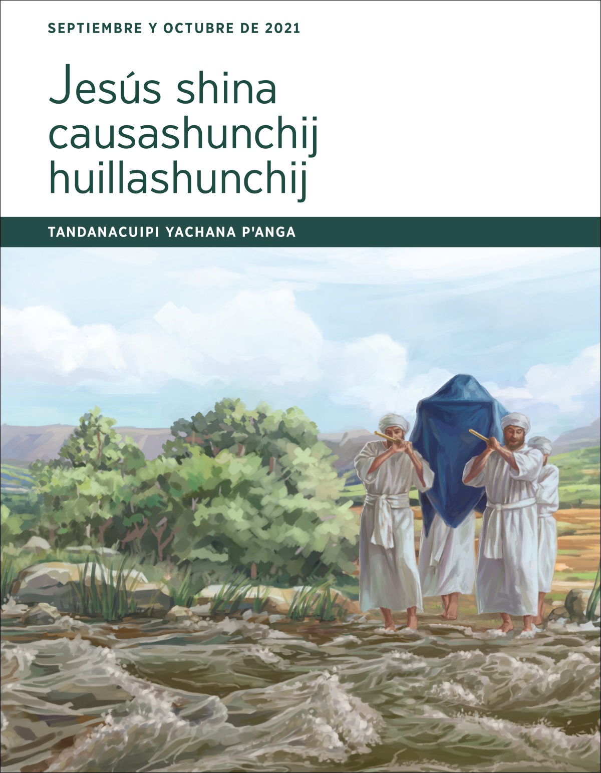 Jesús shina causashunchij huillashunchij tandanacuipi yachana pꞌanga (septiembre y octubre de 2021).