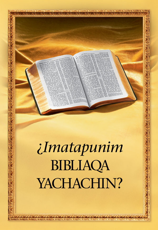 Bibliam richarayachkan, libropa sutinñataqmi “¿Imatapunim Bibliaqa yachachin?”