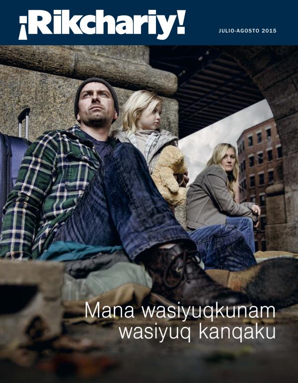 ¡Rikchariy! qillqapa qaran julio-agosto 2015 | Mana wasiyuqkunam wasiyuq kanqaku