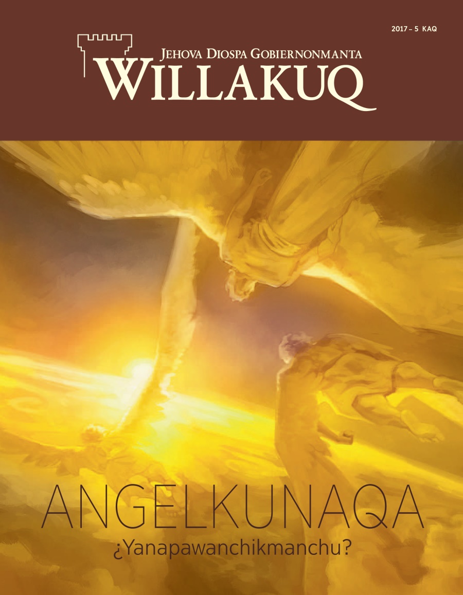 Willakuq 2017–5 KAQ | Angelkunaqa ¿yanapawanchikmanchu?
