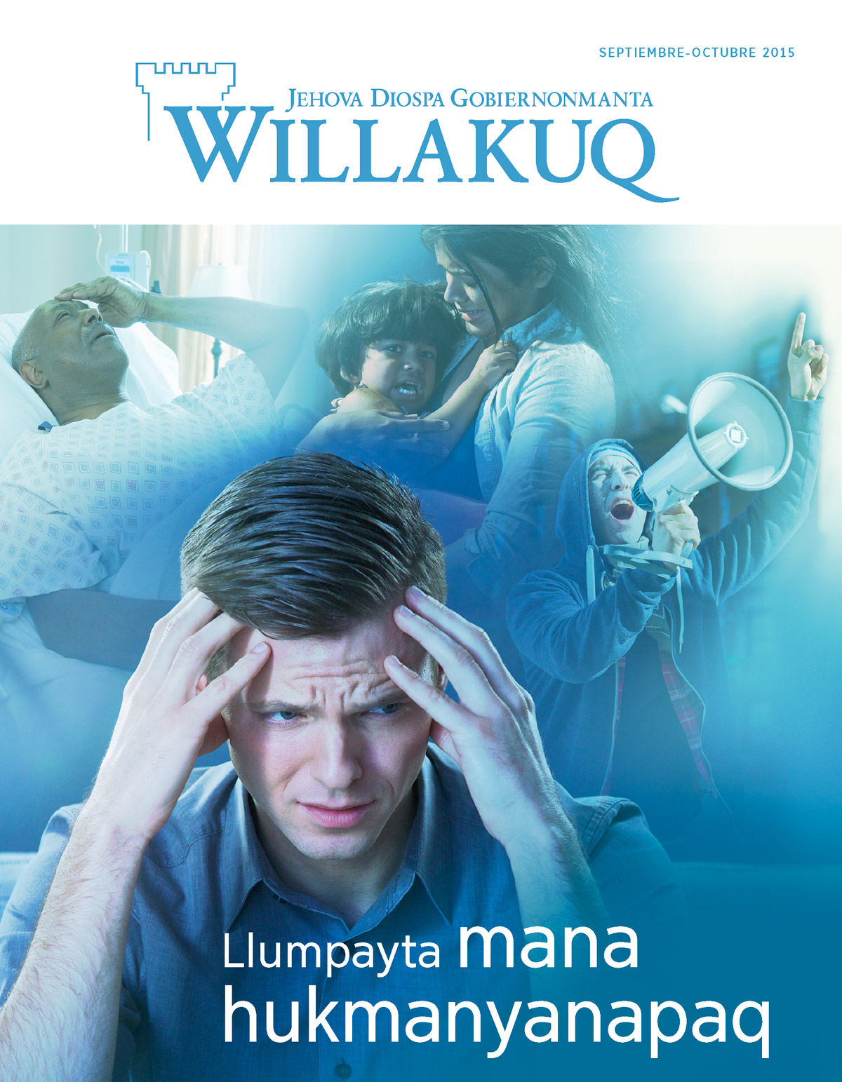 Septiembre-octubre 2015 Willakuq qillqapa qaranpi kaq yachachikuy | Llumpayta mana hukmanyanapaq
