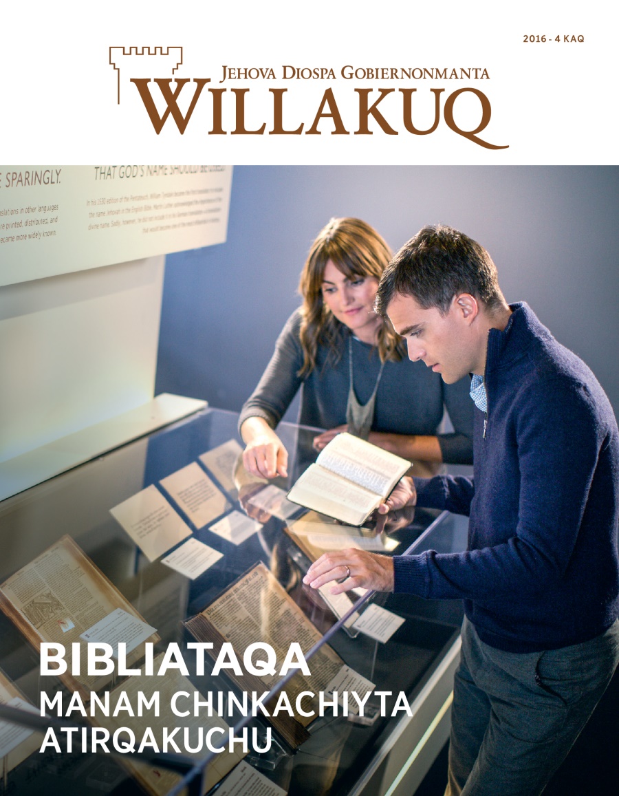 Willakuq, 2016-4 kaq | Bibliataqa manam chinkachiyta atirqakuchu