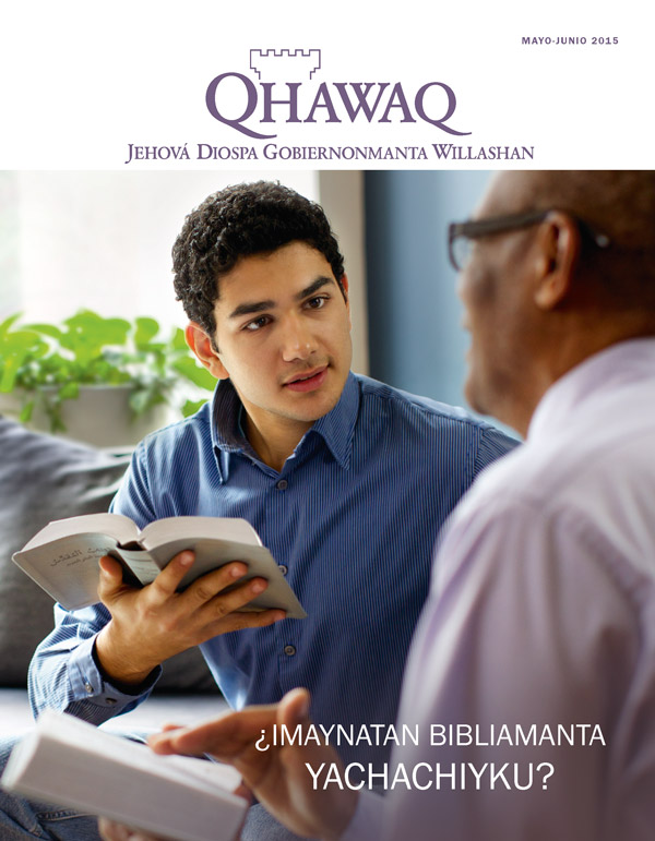 Qhawaq revistaq qallariyninpi foto, mayo-junio 2015 | ¿Imaynatan Bibliamanta yachachiyku?