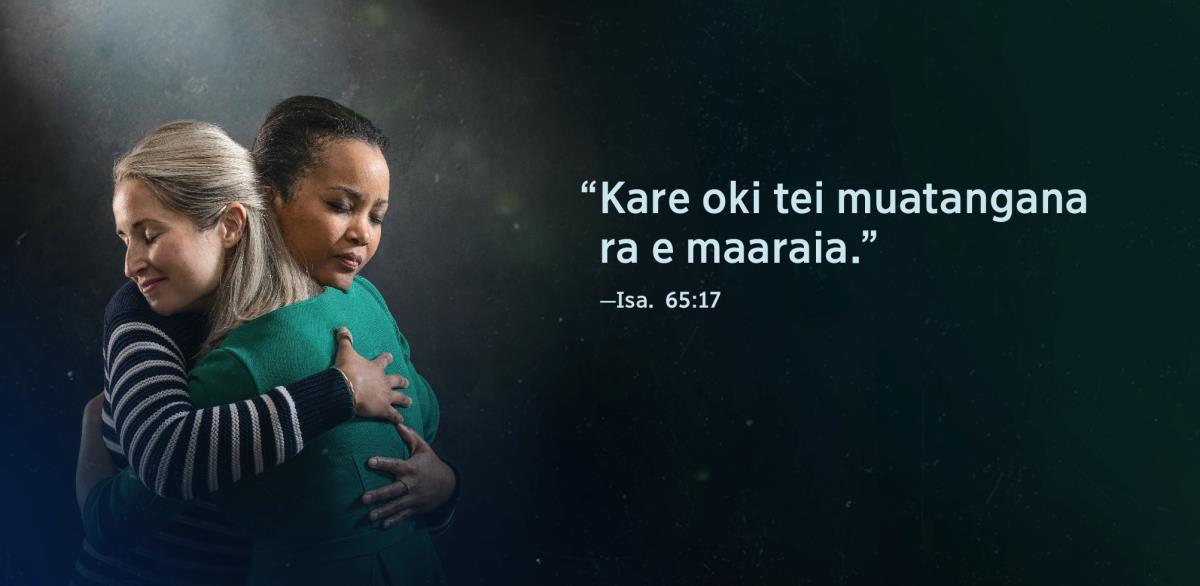 Te au tuatua “Kare oki tei muatangana ra e maaraia,” ia Isaia 65:17, tei te pae i te nga tuaine e takave ra ia raua ma te maru.