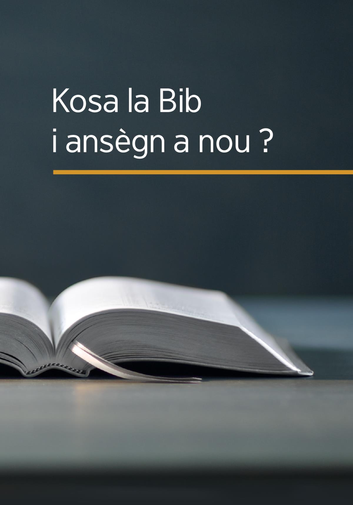 Kosa la Bib i ansègn a nou ?
