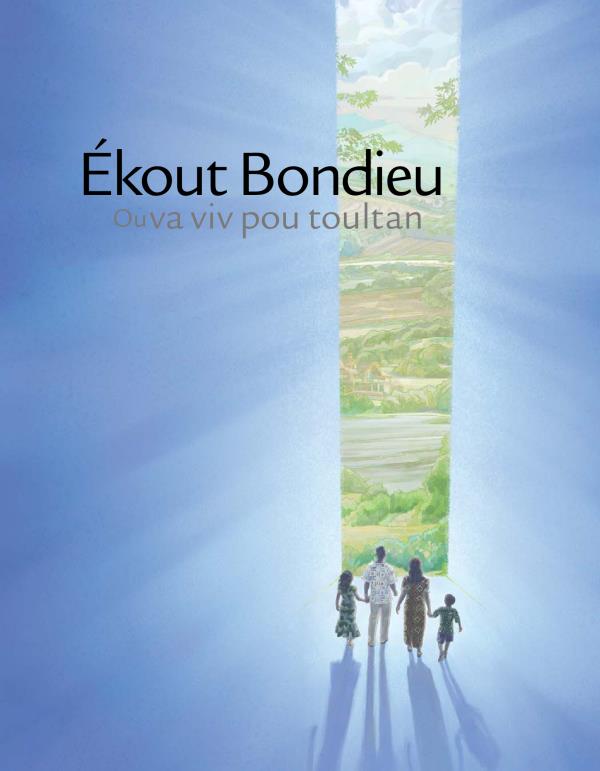 Ékout Bondieu : Ou va viv pou toultan