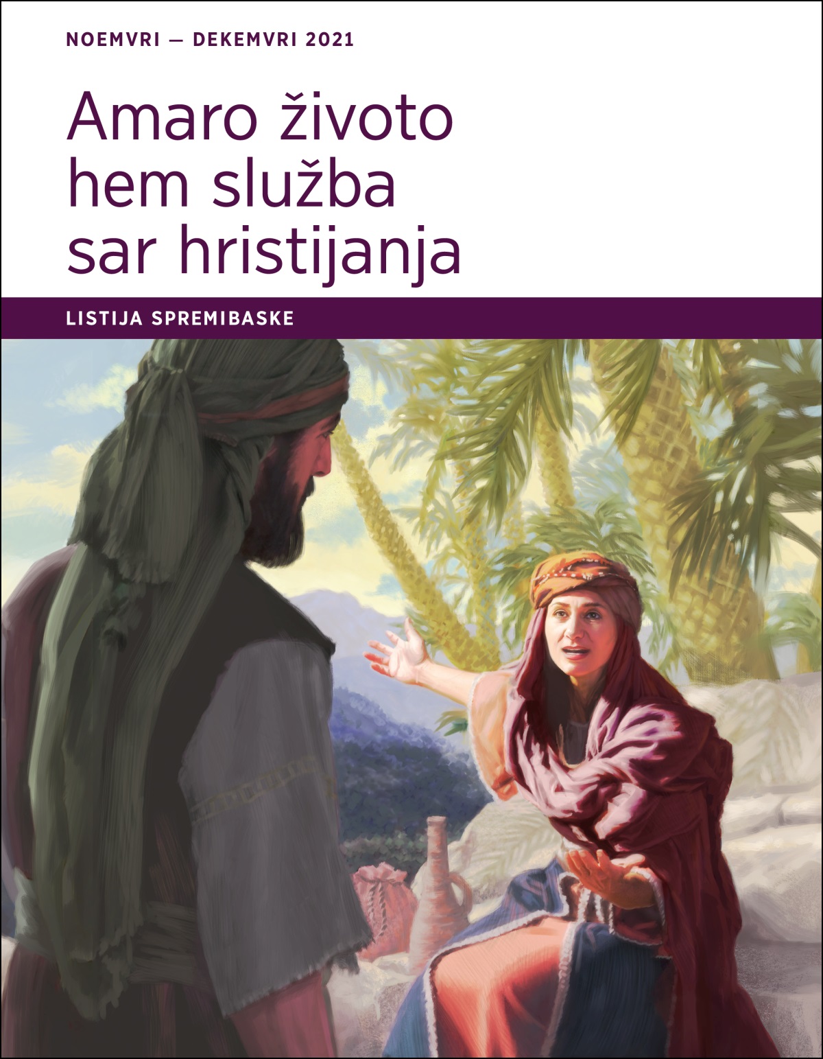 Amaro životo hem služba sar hristijanja — listija spremibaske, noemvri — dekemvri 2021.