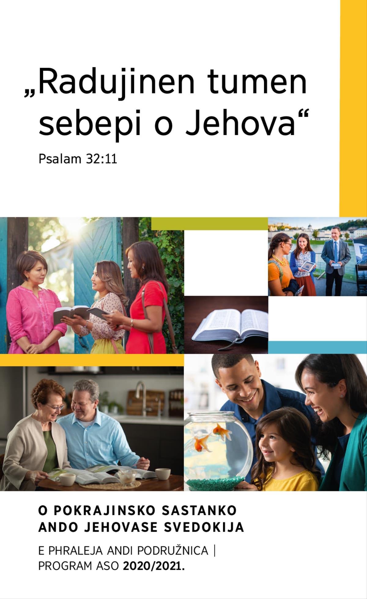 Kolaž: 1. Jekh bahtali porodica dikhela e zlatno maćhen ko akvarijum. 2. Duj e Jehovase svedokija vaćerena andi Biblija jekha romnjaja ko olako ćher. 3. Jekh par proučini i Biblija ađahar so koristini o alatke kola temeljinena pe ko e biblijake publikacije. 4. Phravdi Biblija. 5. Jekh par svedočini ko javno than hem mothovi biblijako film jekha romnjaće.