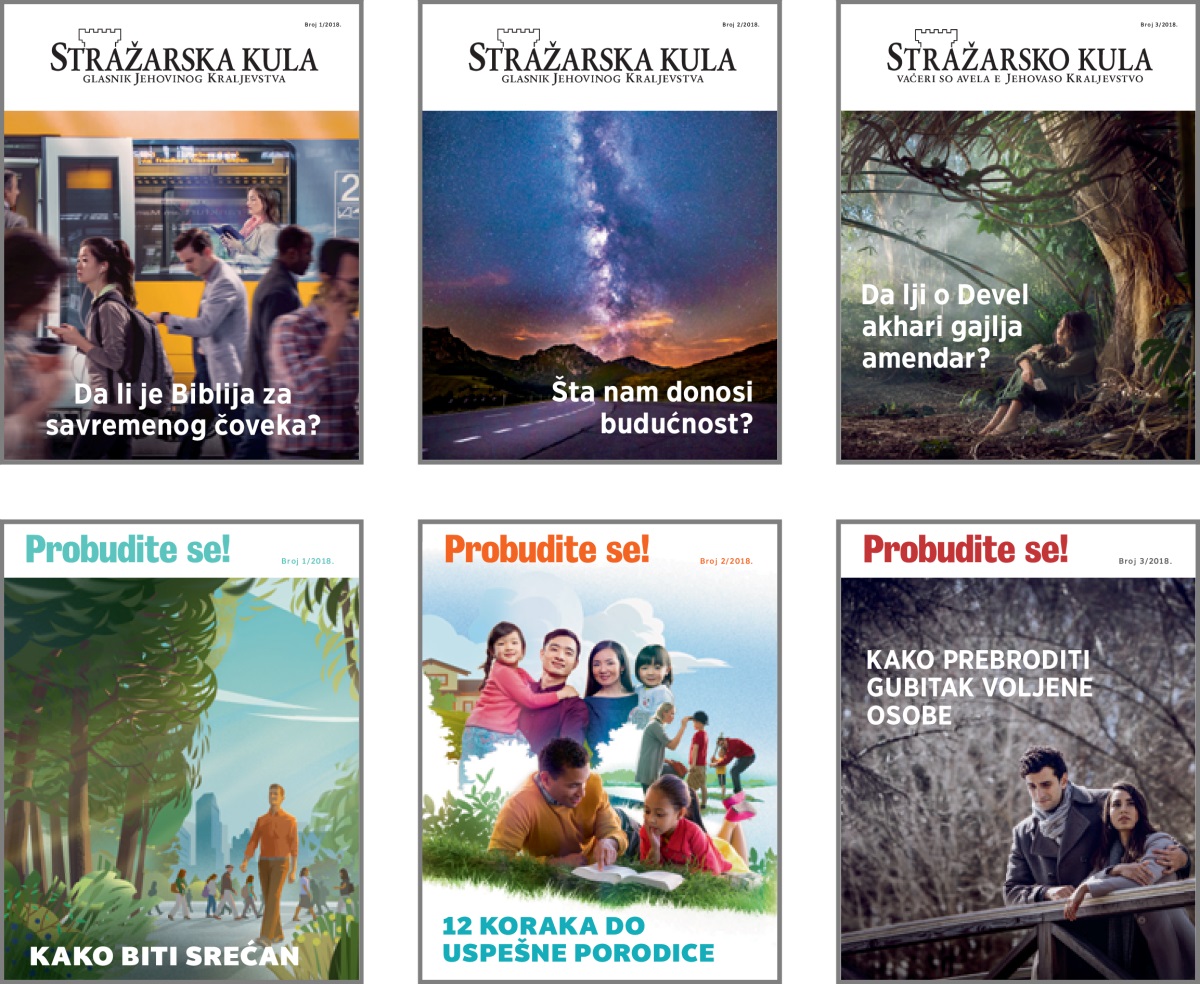 Kolaž: O naslovna teme asi „Stražarsko kula“ hem „Probudite se!“ ko 2018. 1. „Da li je Biblija za savremenog čoveka?“ 2. „Šta nam donosi budućnost?“3. „Da lji o Devel akhari gajlja amendar?“ 4. „Kako biti srećan“.5. „12 koraka do uspešne porodice“.6. „Kako prebroditi gubitak voljene osobe“.
