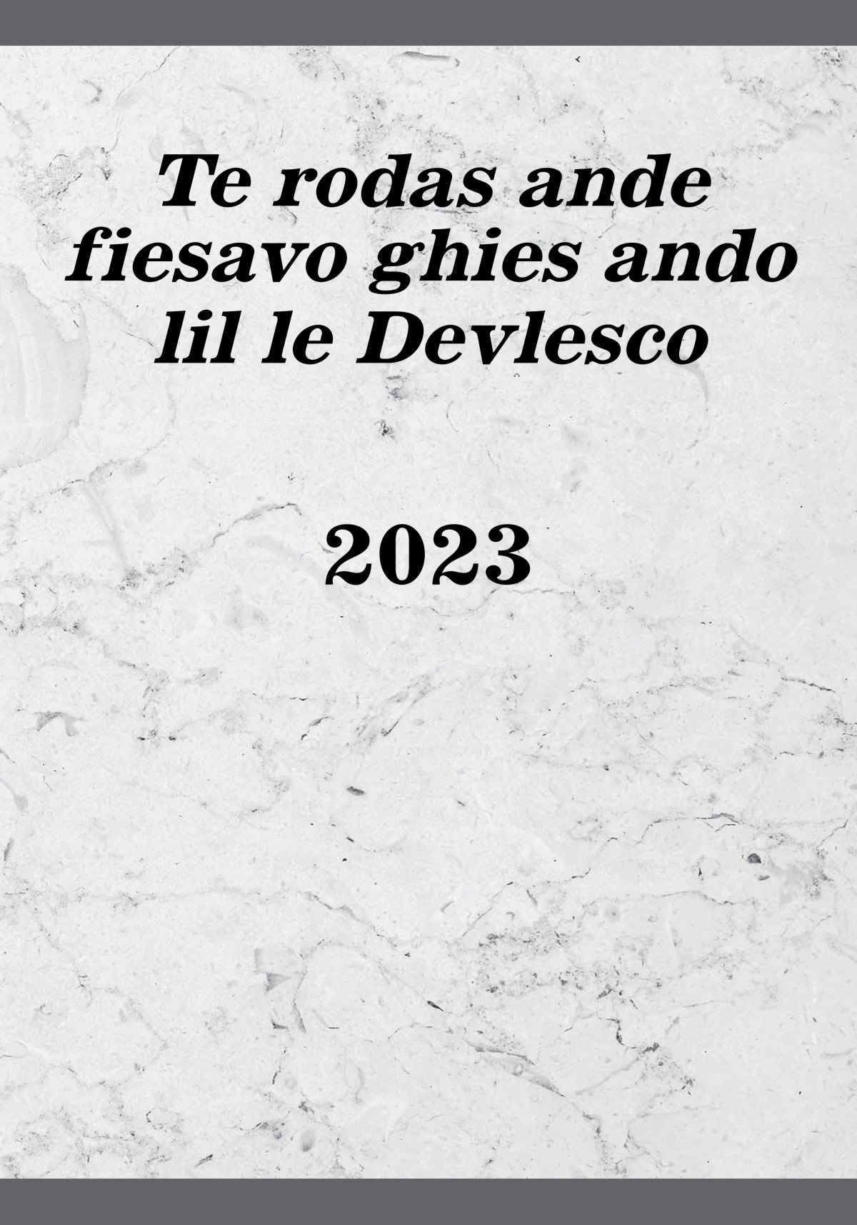 Te rodas ande fiesavo ghies ando lil le Devlesco – 2023