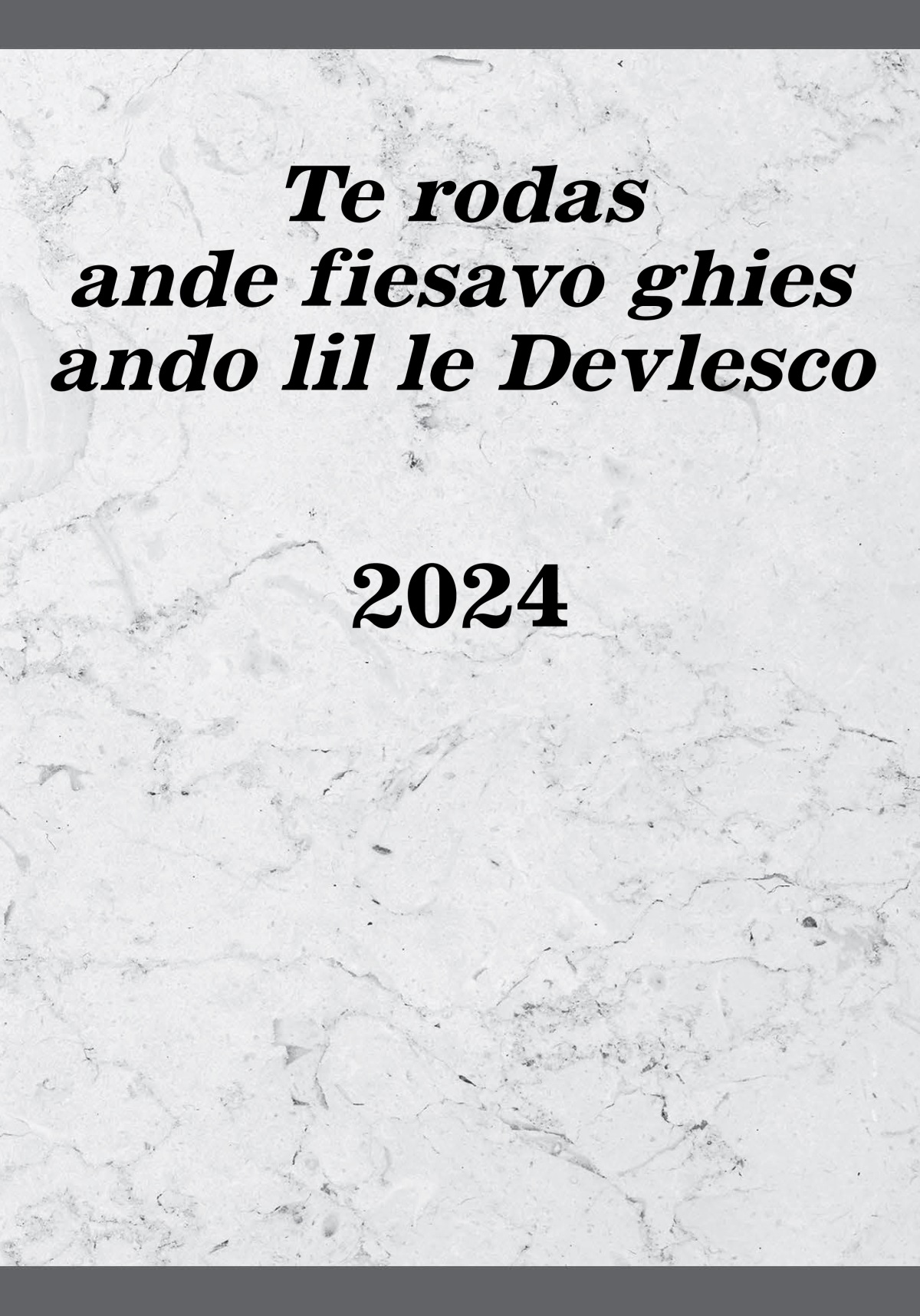 Te rodas ande fiesavo ghies ando lil le Devlesco – 2024