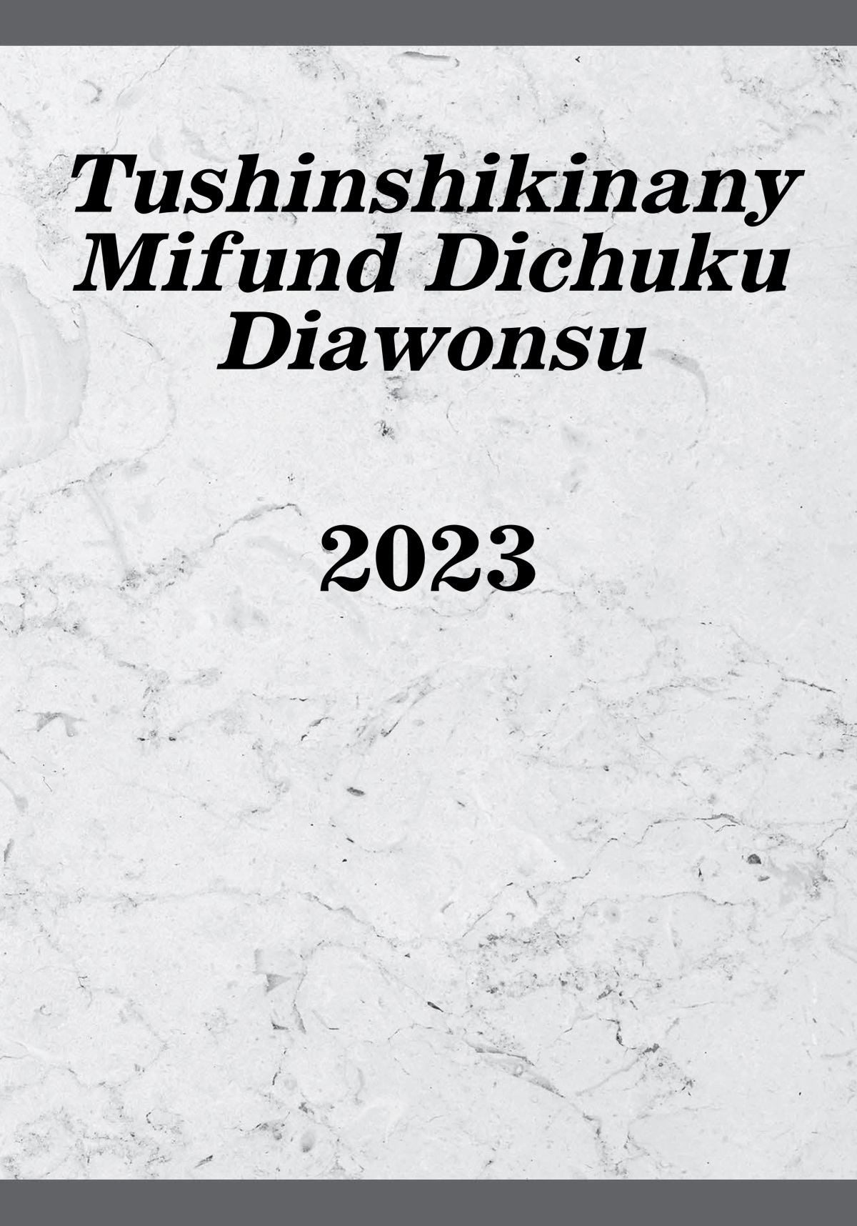 Tushinshikinany Mifund Dichuku Diawonsu—2023