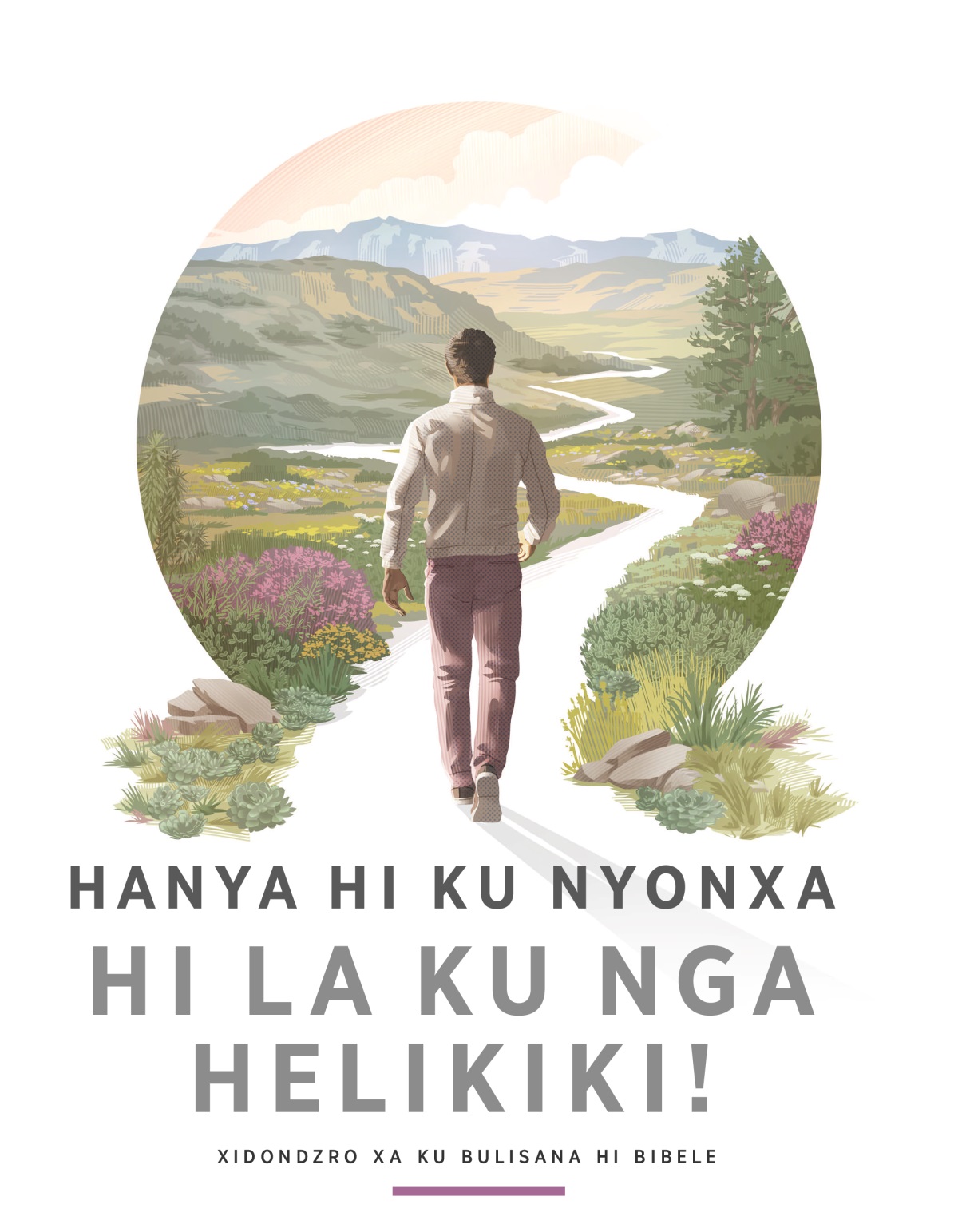 Hanya Hi Ku Nyonxa Hi La Ku Nga Helikiki!—Xidondzro Xa Ku Bulisana Hi Bibele. Wanuna lweyi a fambaka ka ndlela ya ku djikadjika, leyi nga ni swimila swa ku xonga, switsrunga ni tinhava.