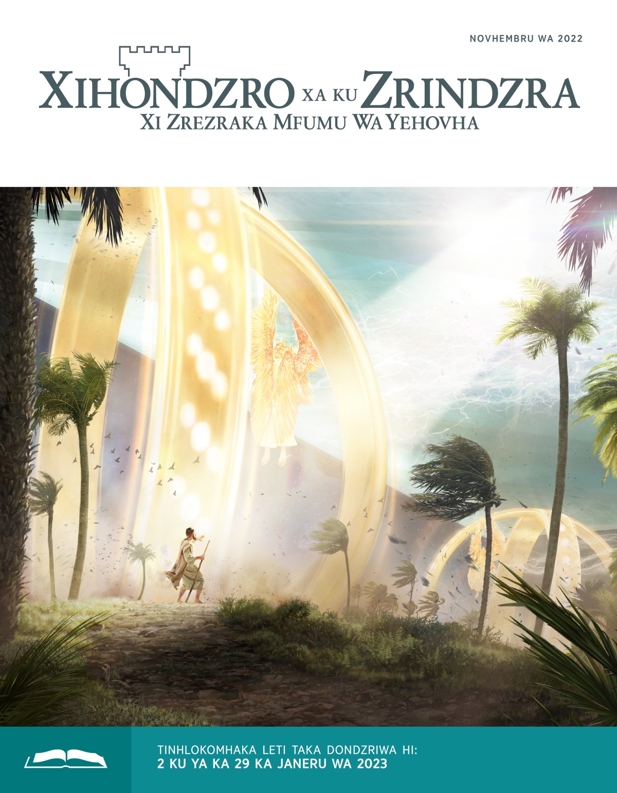 Xihondzro Xa Ku Zrindzra Xa Xidondzro, Novhembru wa 2022.