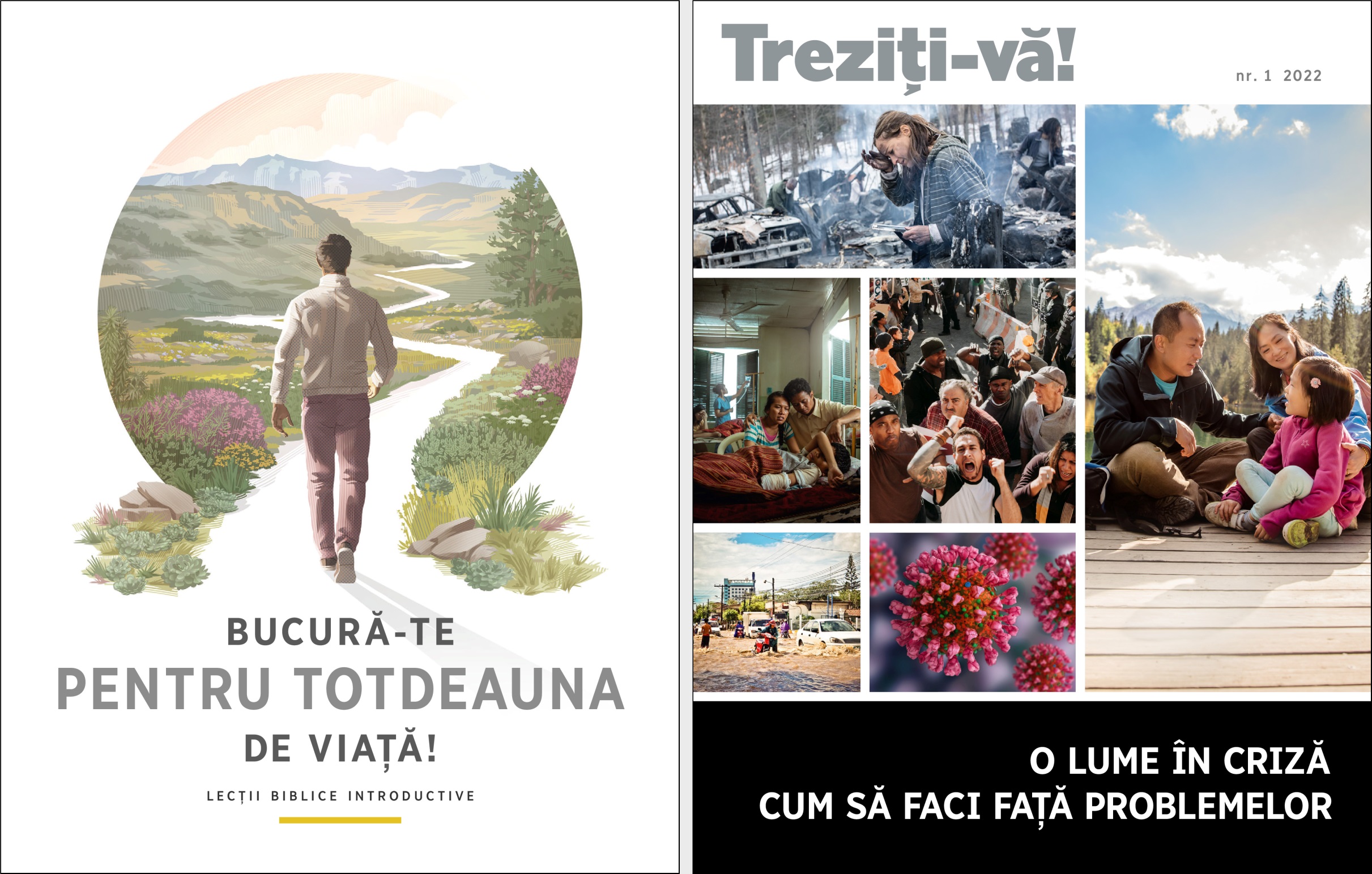 Broșura „Bucură-te pentru totdeauna de viață!” și revista „Treziți-vă!” nr. 1 din 2022