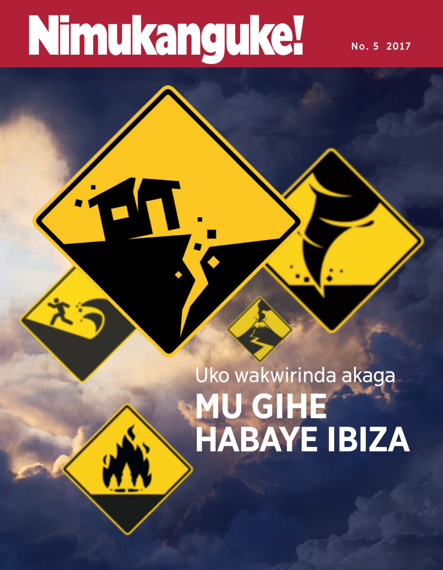 Nimukanguke! No. 5 2017 | Icyo twakora mu gihe cy’ibiza