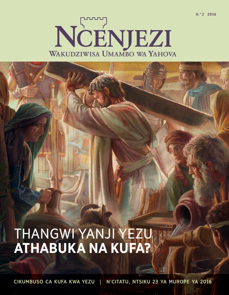 Revista ya Ncenjezi N.° 2 2016 | Thangwi Yanji Yezu Athabuka Na Kufa?