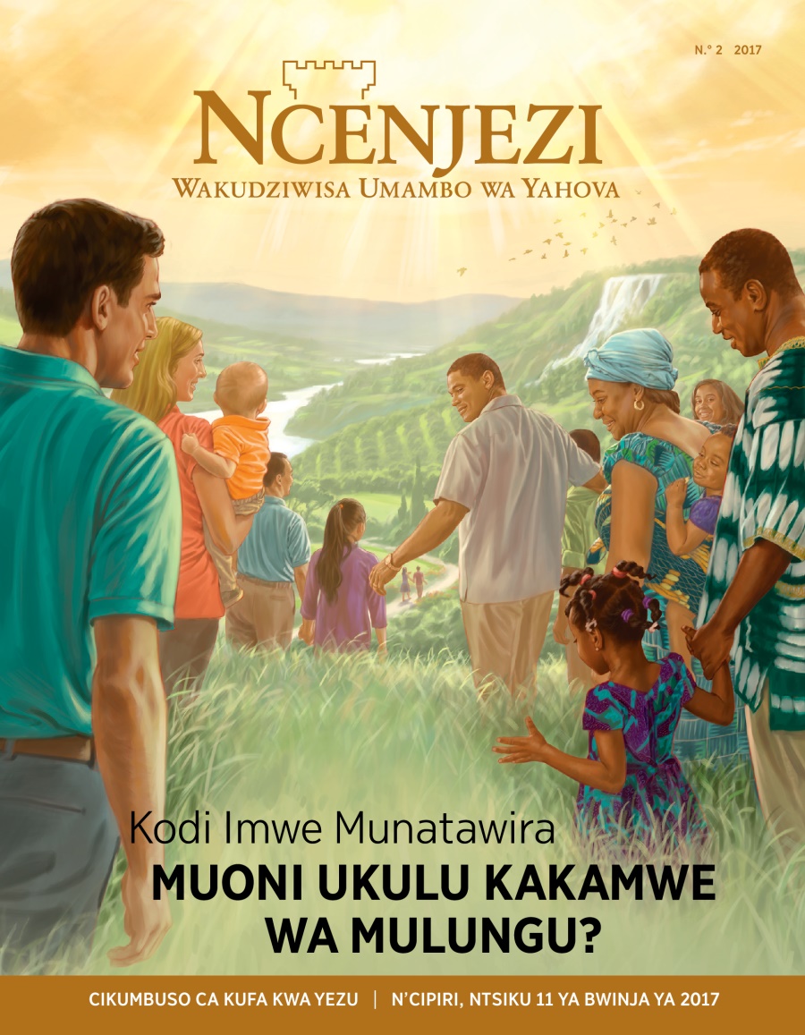 Ncenjezi N.° 22017 | Kodi Munadzatawira Muoni Ukulu wa Mulungu?