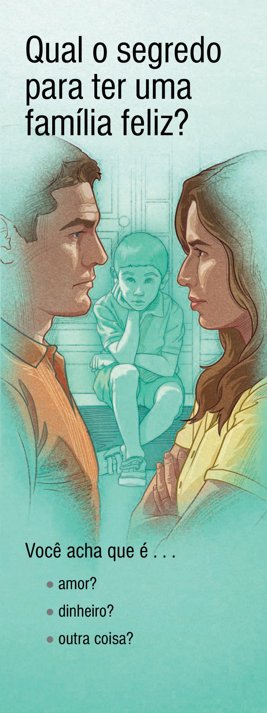 Qual o Segredo para Ter uma Família Feliz?