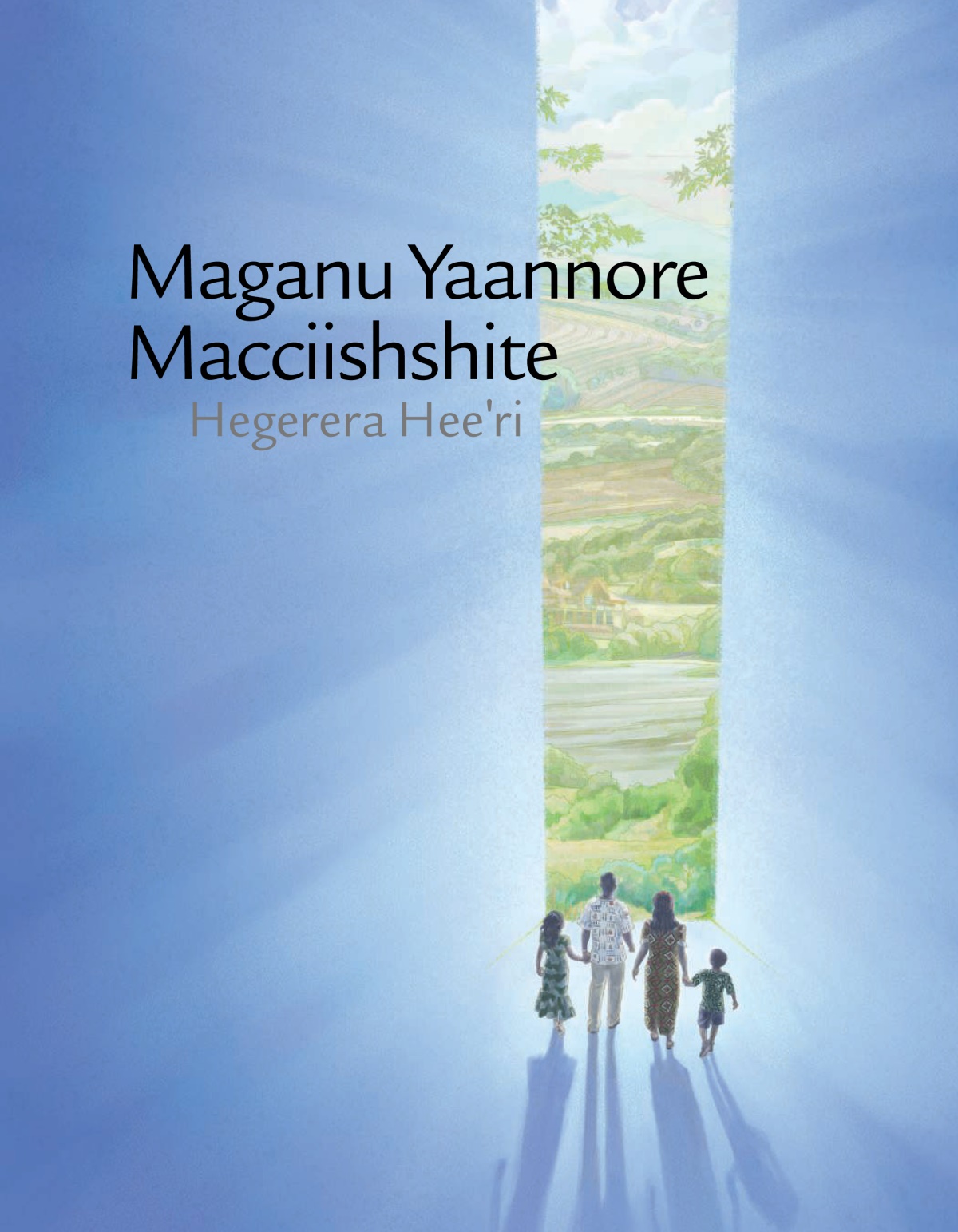 ‘Maganu Yaannore Macciishshite Hegerera Heeˈri’ yitanno biroshereha aaniidi qoola.