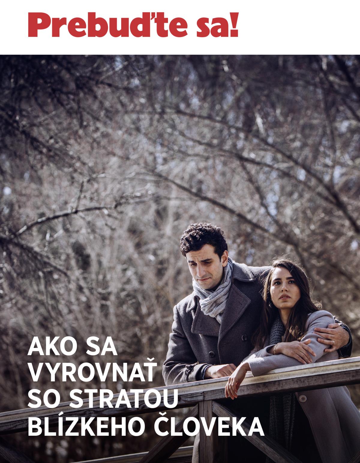 Prebuďte sa! č. 3/2018 | Ako sa vyrovnať so stratou blízkeho človeka