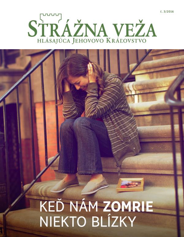 Časopis Strážna veža, č. 3/2016 | Keď nám zomrie niekto blízky