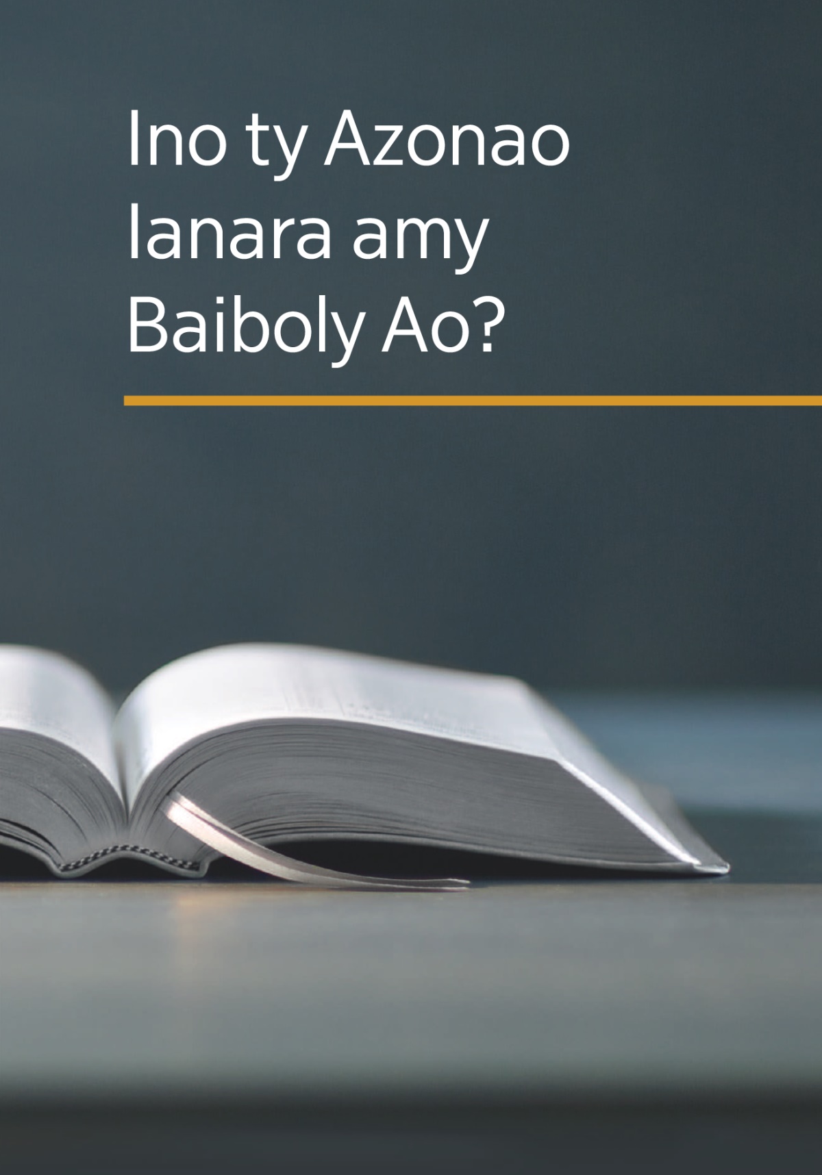 Boky ‘Ino ty Azonao Ianara amy Baiboly Ao?’