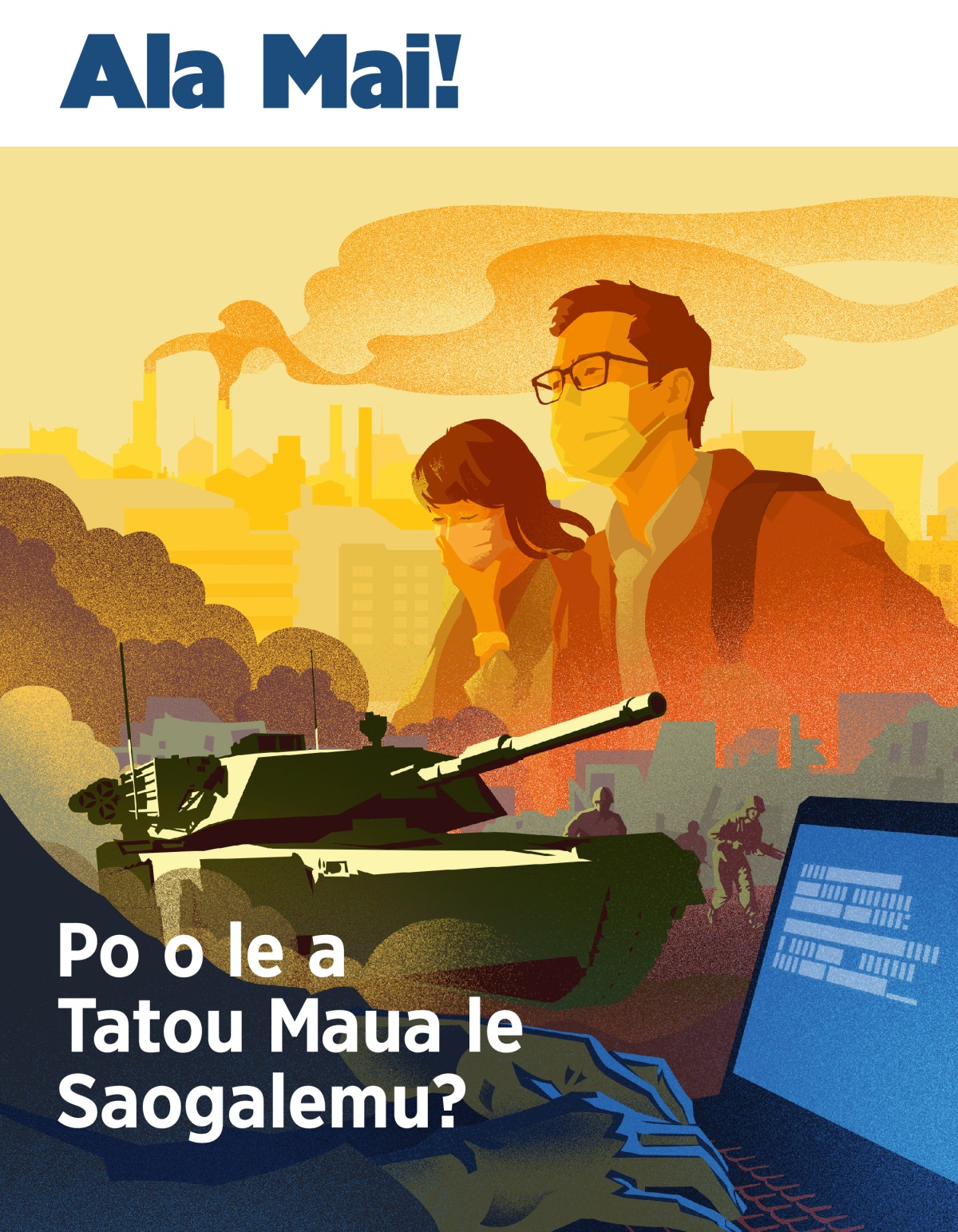 Ala Mai! Nu. 1 2019 | Po o le a Tatou Maua le Saogalemu?