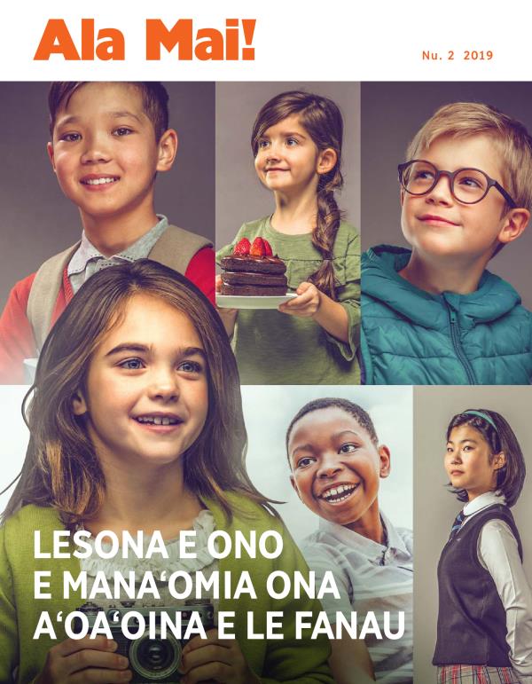 Ala Mai! Nu. 2 2019 | Lesona e Ono e Manaʻomia Ona Aʻoaʻoina e le Fanau