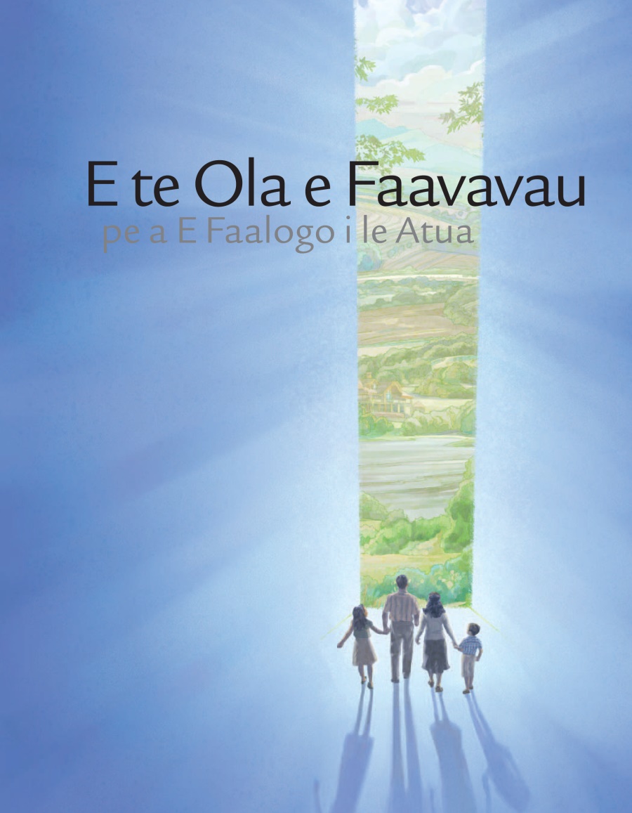 E te Ola e Faavavau pe a E Faalogo i le Atua